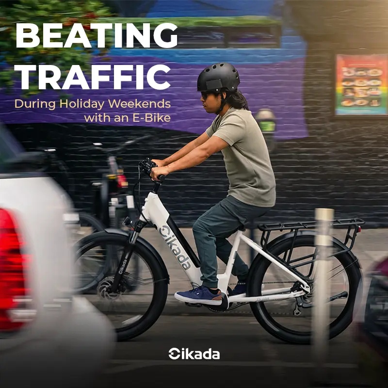 Beating Traffic During Holiday Weekends with an E-Bike